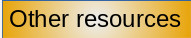 Other resources